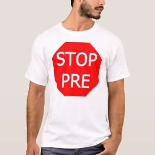 T-shirt Arrêt pré