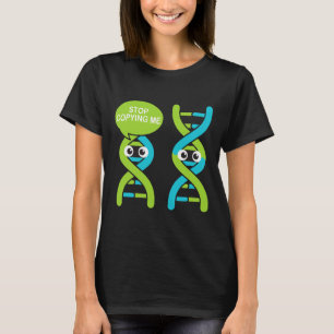 T-shirt Arrête de me copier Drôle de jeu de mots scientifi