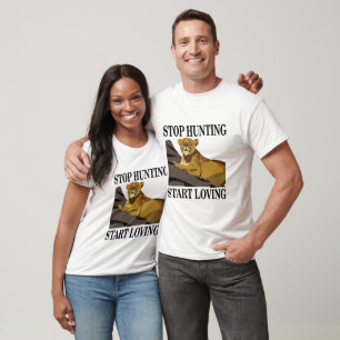 T-shirt Arrêter la chasse Commencer à aimer la lionne