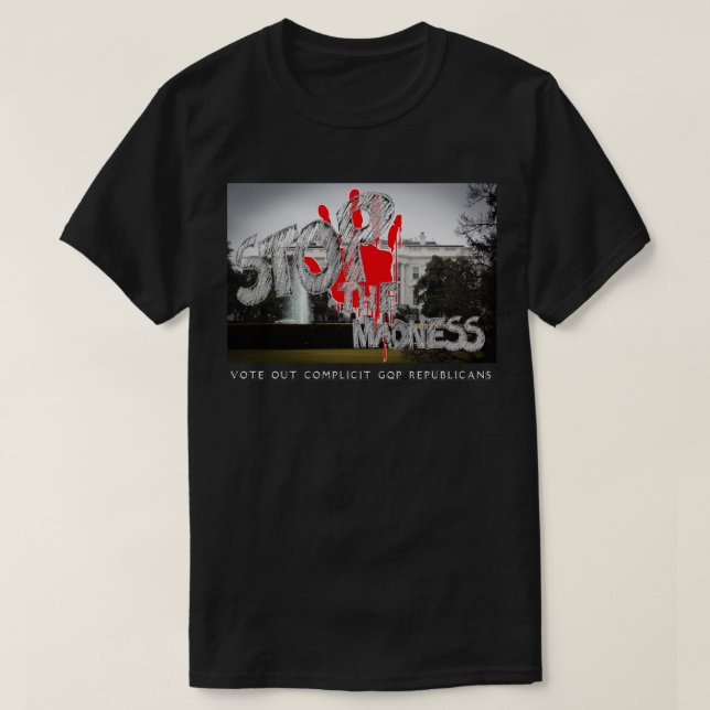 T-SHIRT ARRÊTER LA FOLIE - VOTEZ LES RÉPUBLICAINS COMPLICI (Design devant)