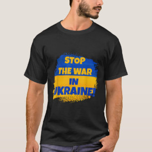 T-shirt Arrêter La Guerre En Ukraine - Paix Dans Le Monde