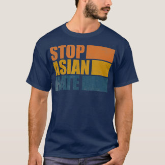T-shirt Arrêter la haine asiatique arrêter AAPI Asiatique 