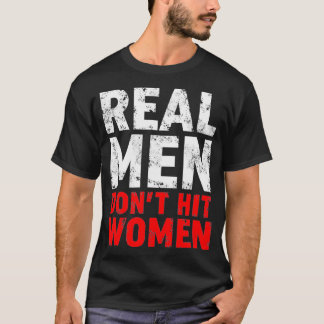 T-shirt Arrêter la violence domestique Les vrais hommes ne