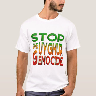 T-SHIRT ARRÊTER LE GÉNOCIDE DE L'OUYGHUR