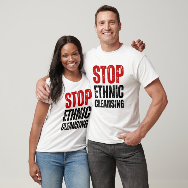 T-shirt Arrêter le nettoyage ethnique | Lutte contre le gé (Unisexe)