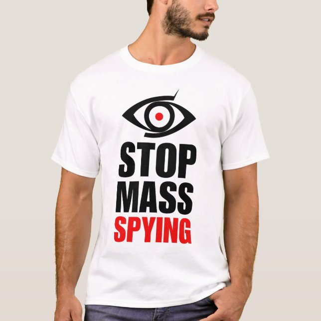 T-shirt Arrêter l'espionnage en masse | État anti-surveill (Devant)