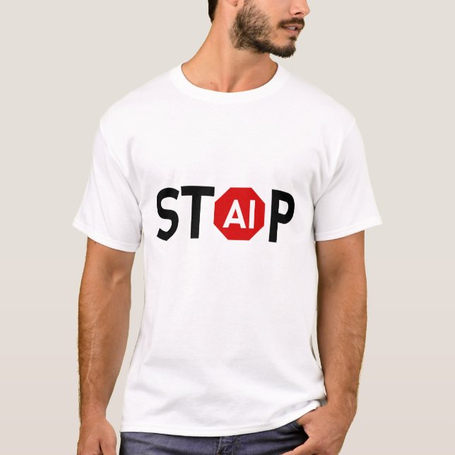 T-shirt Arrêter l'intelligence artificielle (Devant)