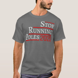 T-shirt Arrêtez de lancer des poteaux 2020