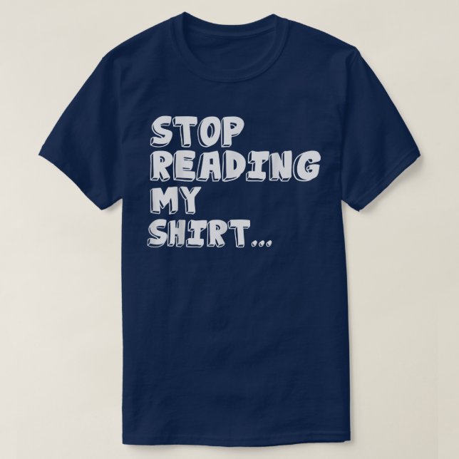 T-shirt Arrêtez de lire My Funny T s  (Design devant)