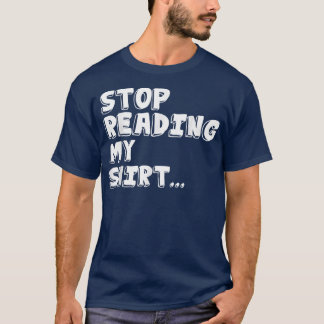 T-shirt Arrêtez de lire My Funny T s 