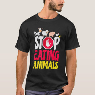 T-shirt Arrêtez de Manger des Animaux Vache Mouton Porc Po