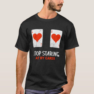 T-shirt Arrêtez De Piéger À Mes Cartes Funny Poker Joueuse