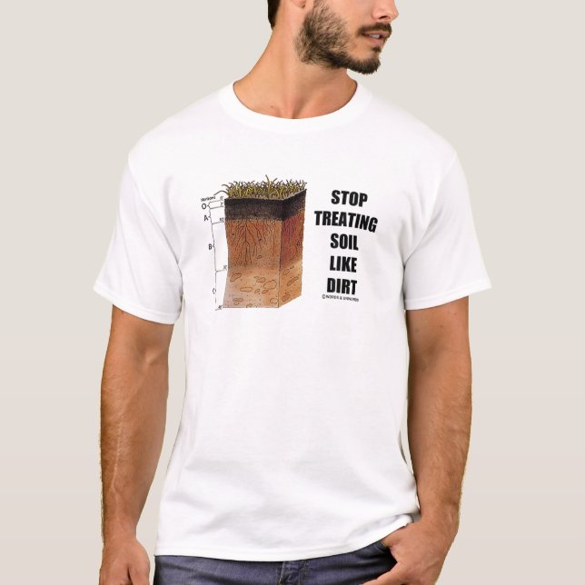 T-shirt Arrêtez de traiter les sols comme des scientifique (Devant)