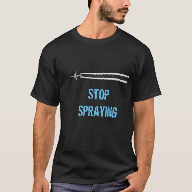T-shirt Arrêtez de vaporiser, Chemise anti Chem Trail (Devant)