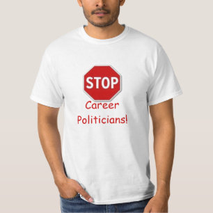 T-shirt Arrêtez, des politiciens de carrière ! LIMITES