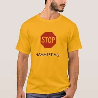 T-shirt Arrêtez, HAMMERTIME !