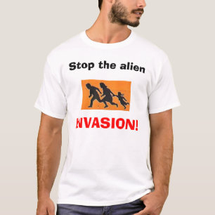 T-shirt Arrêtez l'alien, INVASION !