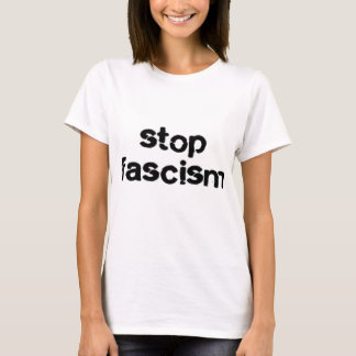 T-shirt Arrêtez le fascisme