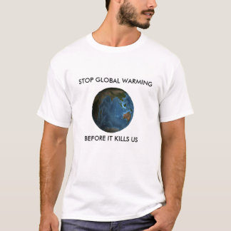 T-shirt Arrêtez le réchauffement climatique