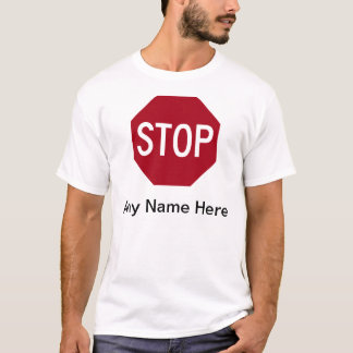 T-shirt Arrêtez le signe