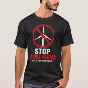 T-shirt Arrêtez les fermes éoliennes protégeons nos paysag