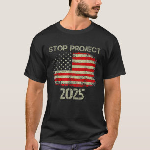 T-shirt Arrêtez Projet 2025 Trump 2024 Drapeau Américain