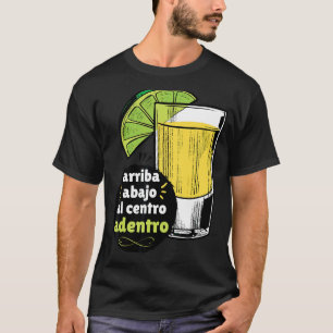 T-shirt Arriba Abajo A Centro Adentro espagnol toast Tequi