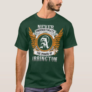 T-shirt Arrington Nom Chemise Ne Sous-Estime Jamais La Pui