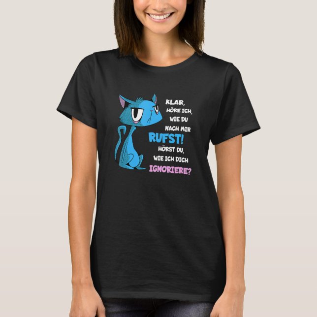 T-shirt Arrogant cat Do you hear me ignoring you hangover (Devant)