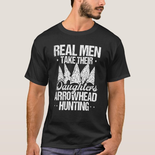 T-shirt Arrowhead Hunting Real Men Artifact Collector Flin (Devant)