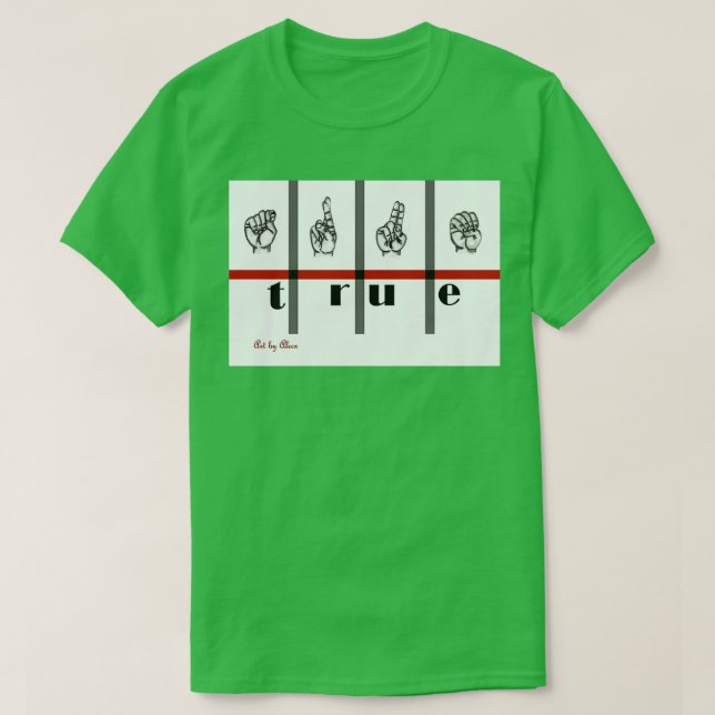 T-shirt Art de la langue des signes Vrai (Design devant)