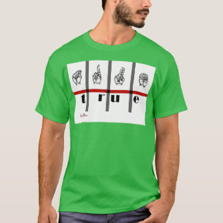 T-shirt Art de la langue des signes Vrai
