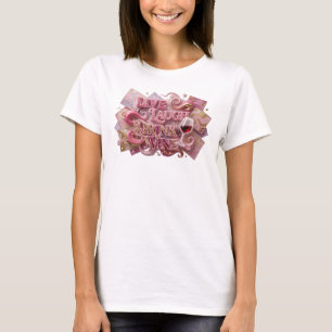 T-shirt Art de texte 3D Stylish Pink LIVE LAUGH DRINK WINE