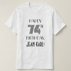 T-shirt Art Déco Inspiré Look 74th Birthday Party Shirt