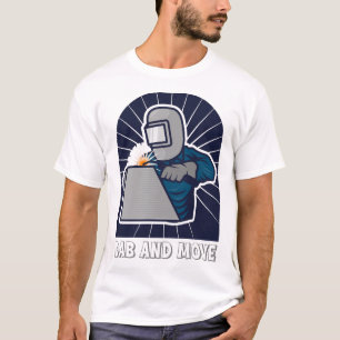 T-shirt Art du soudage TIG drôle "Dab and Move"