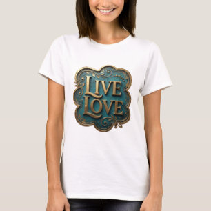 T-shirt Art en or artistique LIVE LOVE 3D Texte