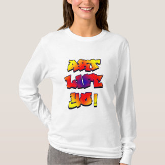 T-shirt Art Life Yo !