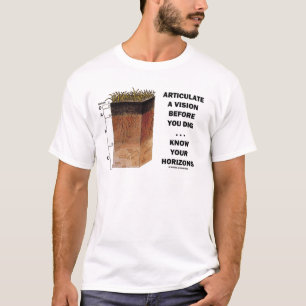 T-shirt Articulez une vision avant que vous creusiez… de