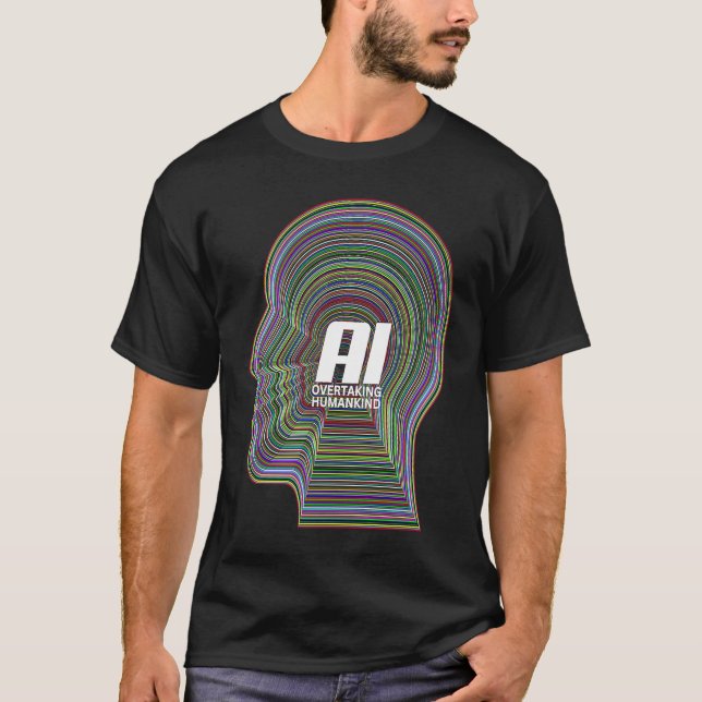 T-shirt Artificial Intelligence AI Tech Overtaking Humanki (Devant)