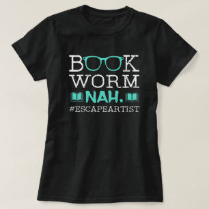T-shirt Artiste de l'évasion Ver de livre Drôle Bibliophil