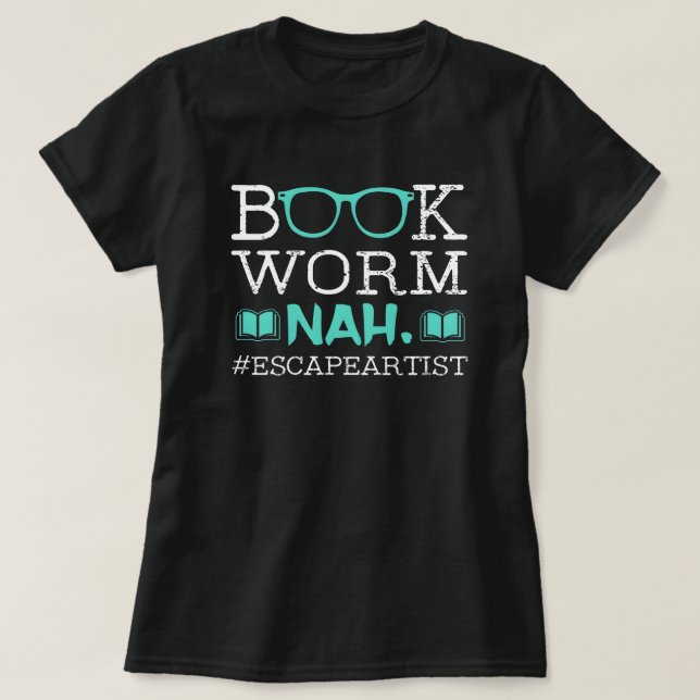 T-shirt Artiste de l'évasion Ver de livre Drôle Bibliophil (Design devant)