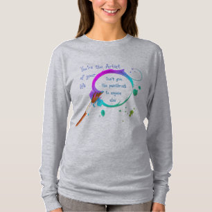 T-shirt Artiste de votre propre vie Citation inspirante