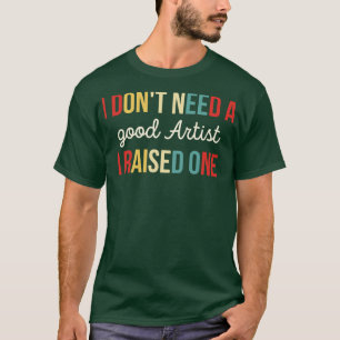 T-shirt Artiste Sarcastique Artiste Cadeau Cadeau Cadeau P