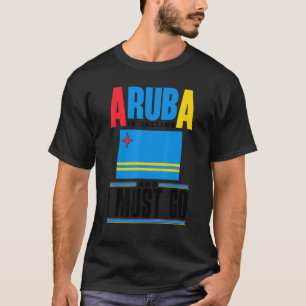 T-shirt Aruba Aruba Aruba Drapeau Aruba Appelle Et Je M'In