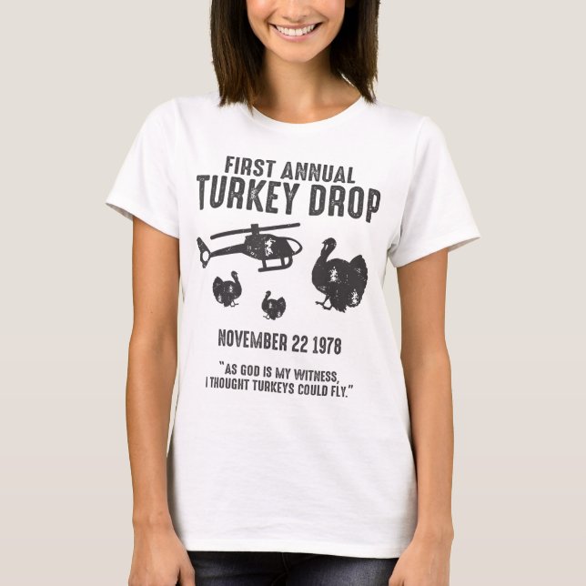 T-shirt As God Is My Witness I Thought Turkeys Could Fly (Devant)