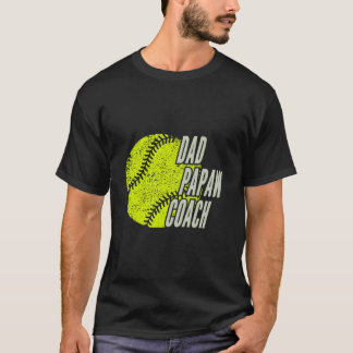 T-shirt As Softball Dad Papaw Coach
