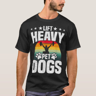 T-shirt Ascenseur Chiens de compagnie lourds Bodybuilding