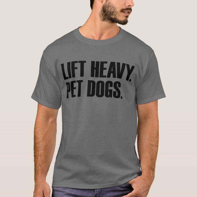 T-shirt Ascenseur Chiens de compagnie lourds Gym Entraînem (Devant)