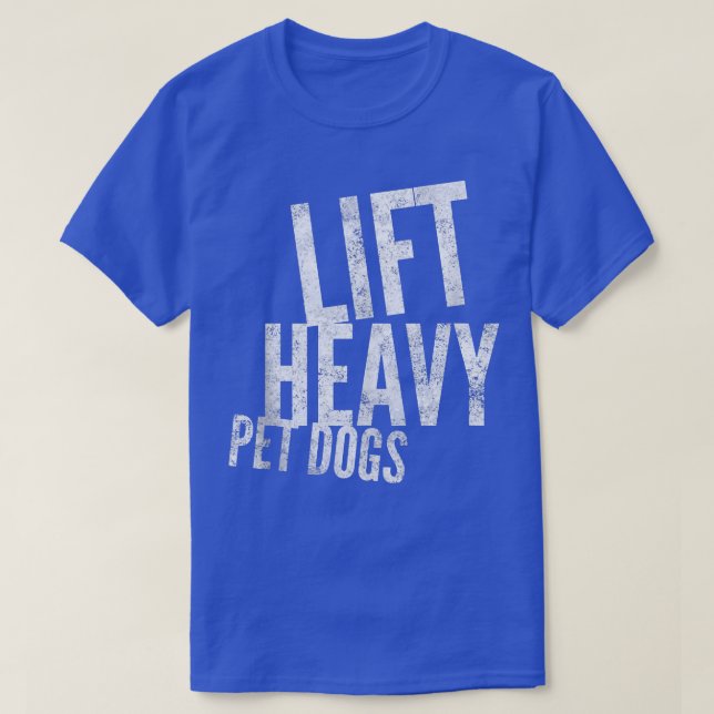 T-shirt Ascenseur Chiens pour animaux de compagnie lourds  (Design devant)