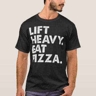 T-shirt Ascenseur Lourd Manger Pizza Fitness Fitness Pizza